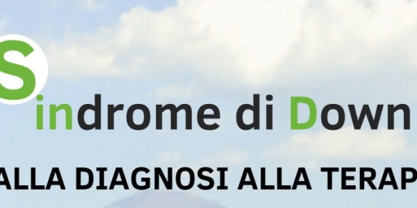 Sindrome di Down dalla diagnosi alla terapia