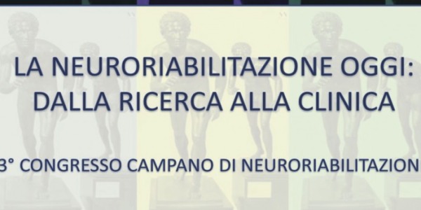 La Neuroriabilitazione oggi: dalla ricerca alla clinica