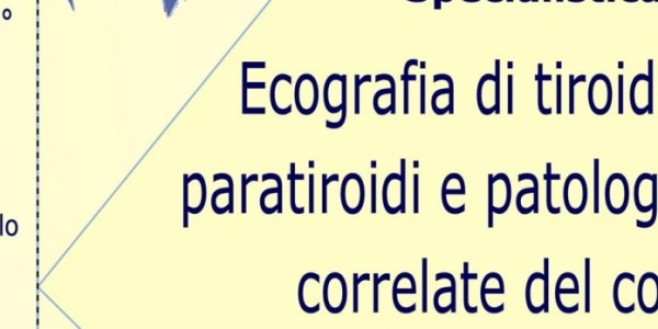 Ecografia di tiroide, paratiroidi e patologie correlate del collo