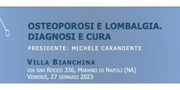 27/01/2023: OSTEOPOROSI E LOMBALGIA. DIAGNOSI E CURA