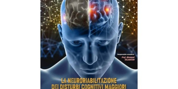 25/11/23: La Neuroriabilitazione dei disturbi cognitivi maggiori