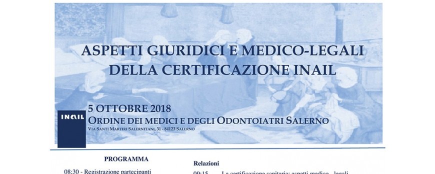  ASPETTI GIURIDICI E MEDICO-LEGALI DELLA CERTIFICAZIONE INAIL