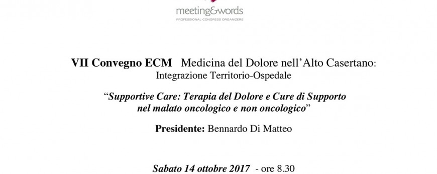 VII Convegno ECM Medicina del Dolore nell'Alto Casertano: Integrazione Territorio-Ospedale