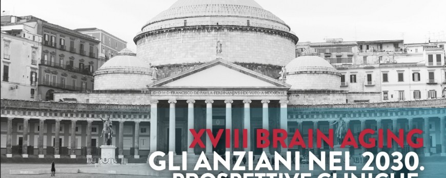 14-15/12/22: XVIII BRAIN AGING GLI ANZIANI NEL 2030