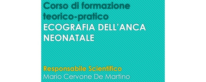 24/11/23: CORSO ECOGRAFIA DELL'ANCA NEONATALE