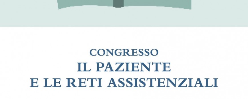 Il paziente e le reti assistenziali